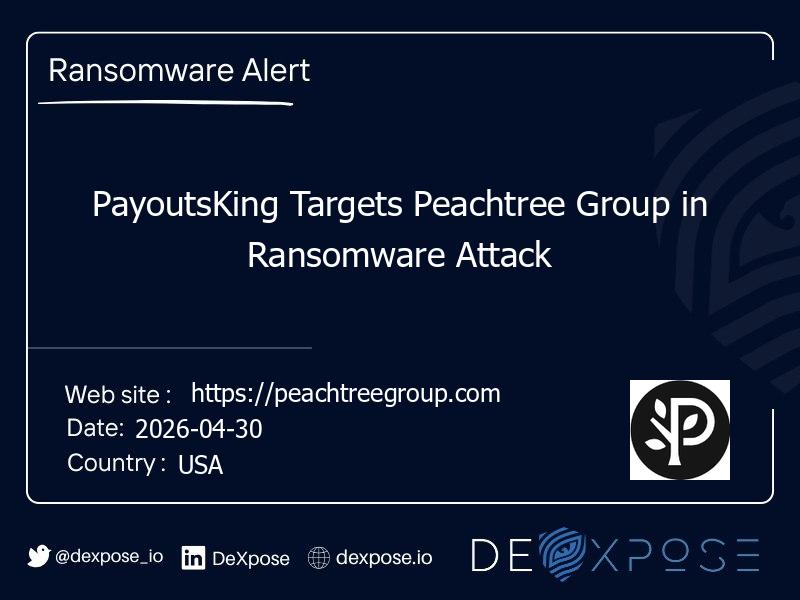 PayoutsKing Targets Peachtree Group in Ransomware Attack