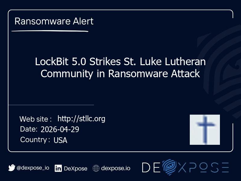 LockBit 5.0 Strikes St. Luke Lutheran Community in Ransomware Attack