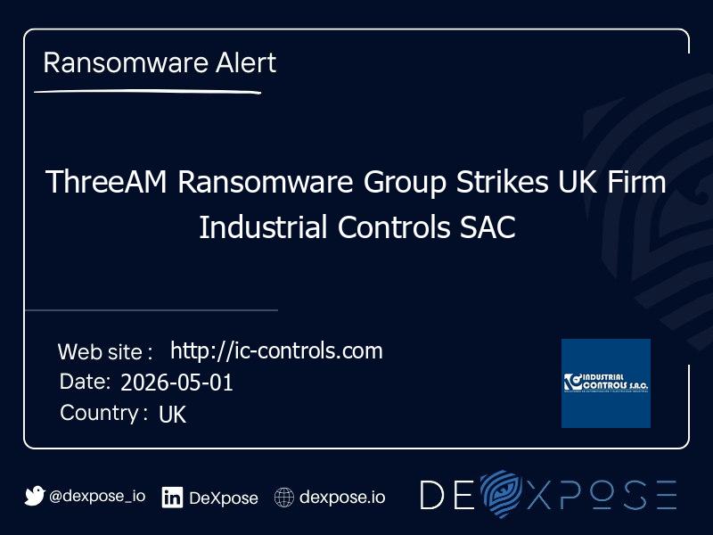 ThreeAM Ransomware Group Strikes UK Firm Industrial Controls SAC