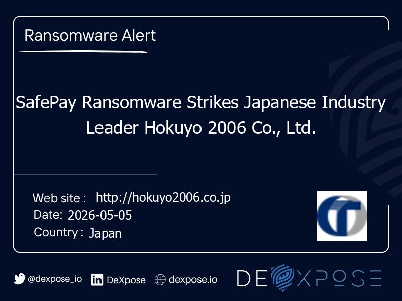 SafePay Ransomware Strikes Japanese Industry Leader Hokuyo 2006 Co., Ltd.