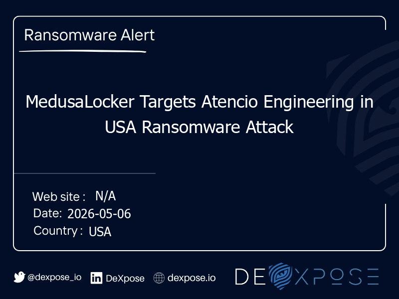 MedusaLocker Targets Atencio Engineering in USA Ransomware Attack