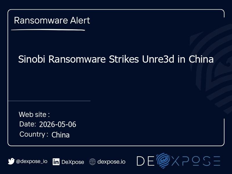 Sinobi Ransomware Strikes Unre3d in China