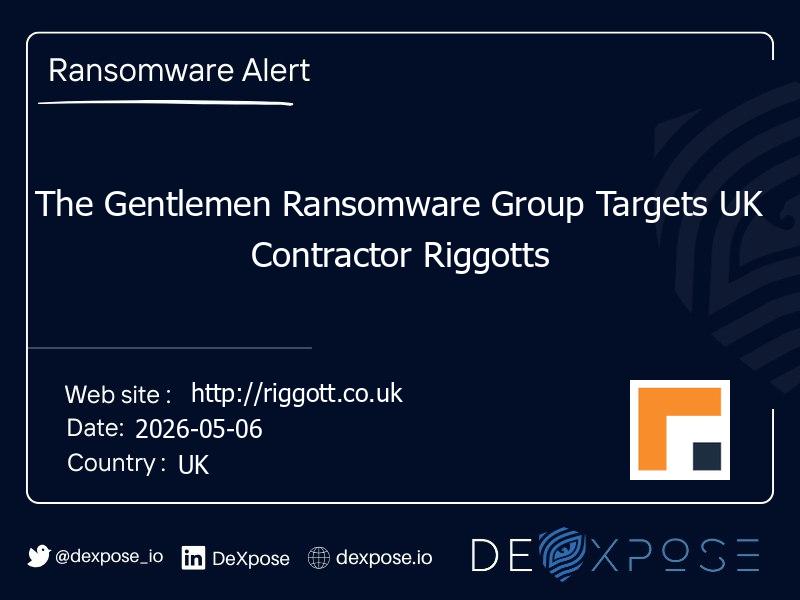 The Gentlemen Ransomware Group Targets UK Contractor Riggotts