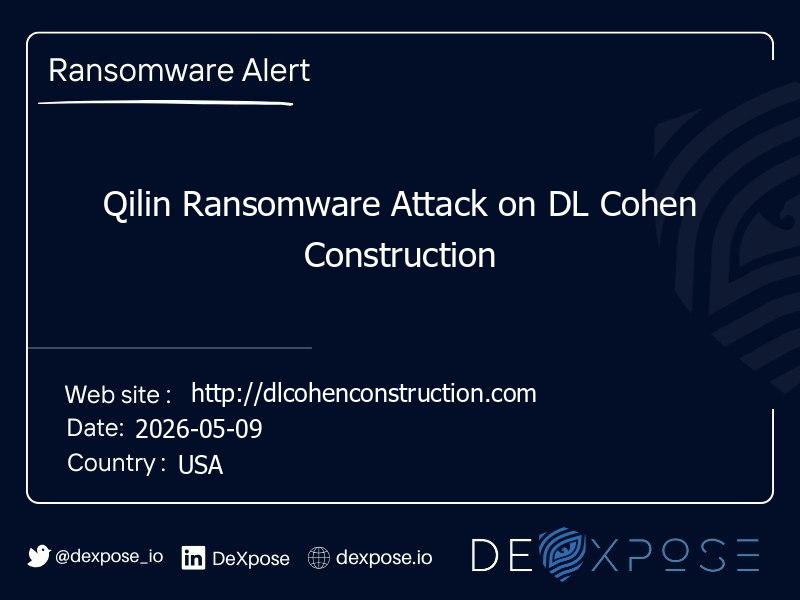 Qilin Ransomware Attack on DL Cohen Construction