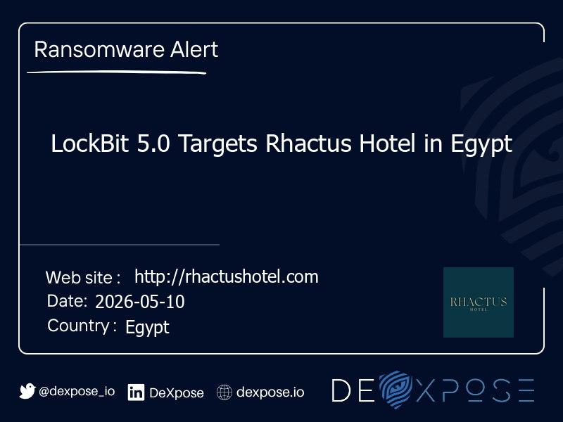 LockBit 5.0 Targets Rhactus Hotel in Egypt