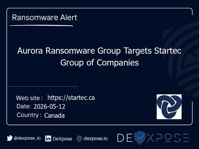 Aurora Ransomware Group Targets Startec Group of Companies