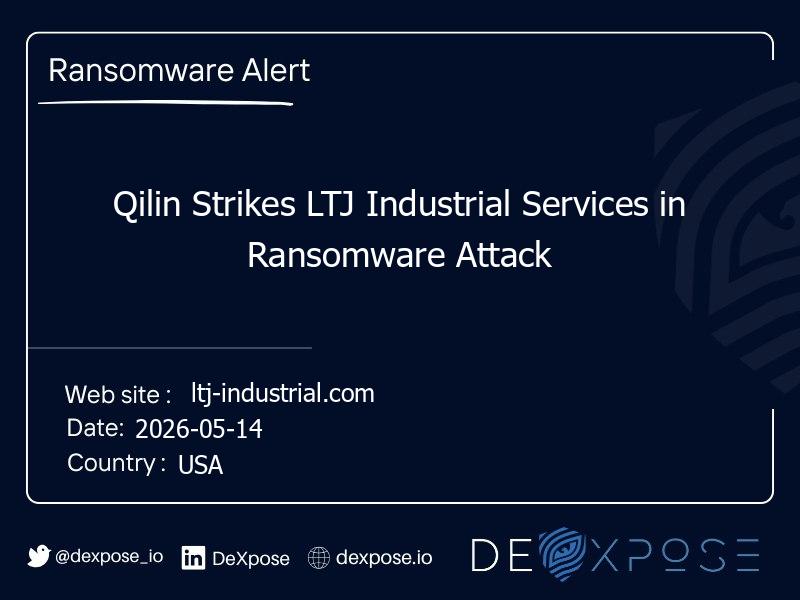 Qilin Strikes LTJ Industrial Services in Ransomware Attack