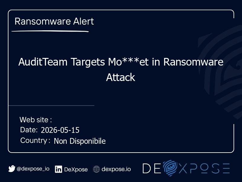AuditTeam Targets Mo***et in Ransomware Attack