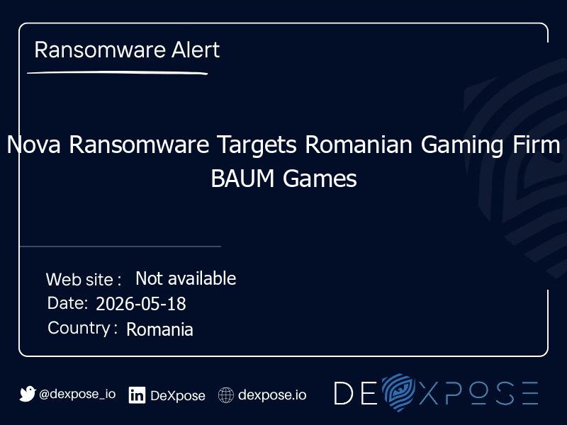 Nova Ransomware Targets Romanian Gaming Firm BAUM Games