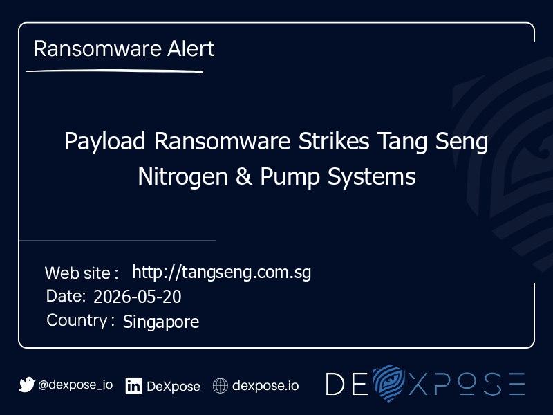 Payload Ransomware Strikes Tang Seng Nitrogen & Pump Systems