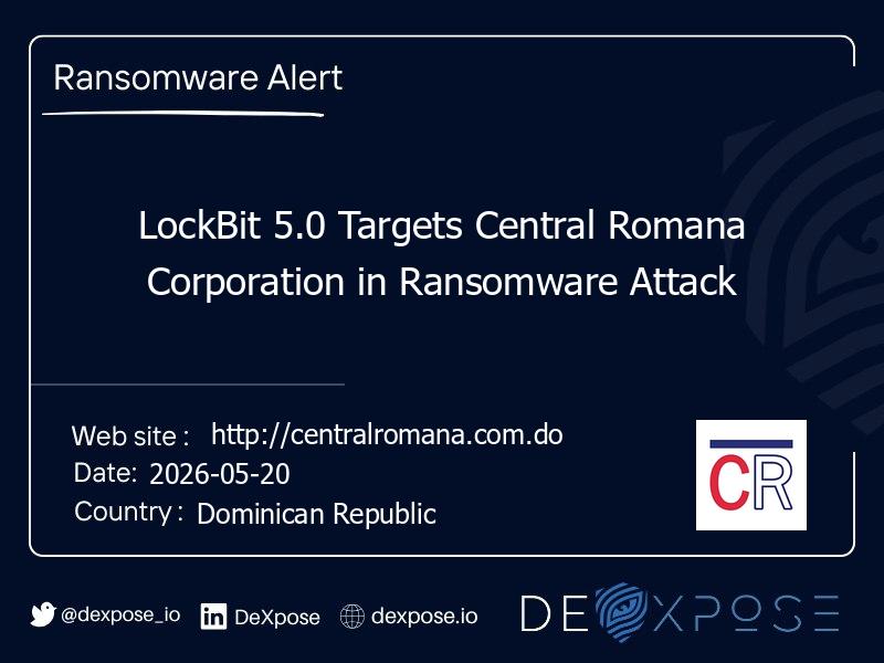 LockBit 5.0 Targets Central Romana Corporation in Ransomware Attack