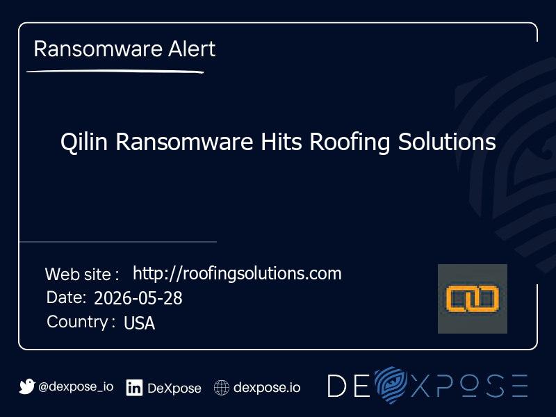 Qilin Ransomware Hits Roofing Solutions