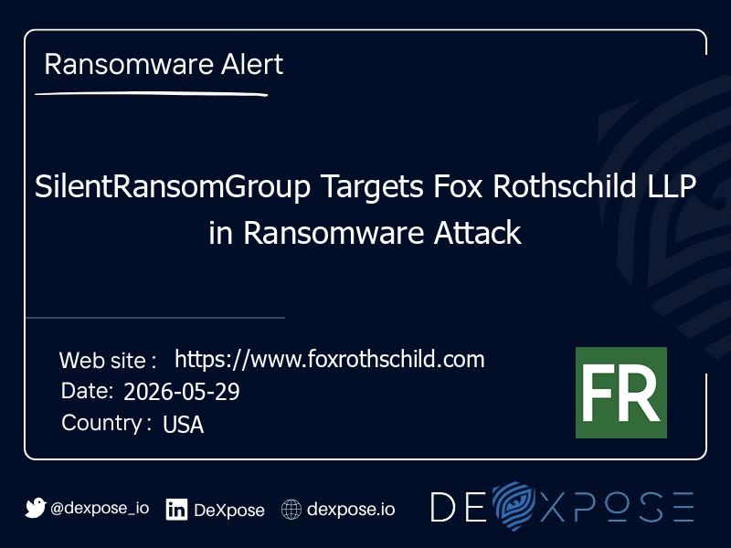 SilentRansomGroup Targets Fox Rothschild LLP in Ransomware Attack
