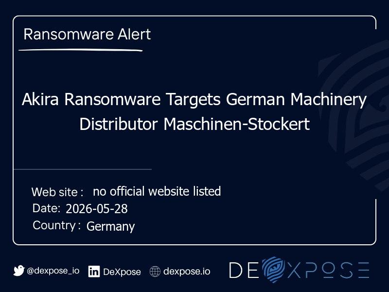 Akira Ransomware Targets German Machinery Distributor Maschinen-Stockert