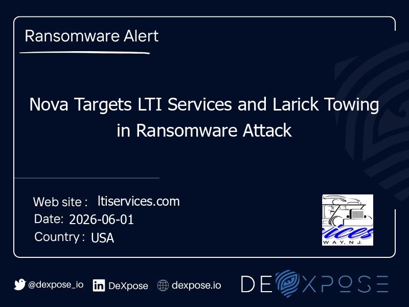 Nova Targets LTI Services and Larick Towing in Ransomware Attack