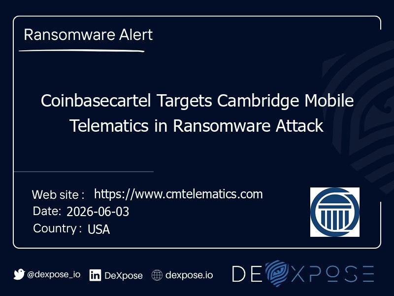Coinbasecartel Targets Cambridge Mobile Telematics in Ransomware Attack