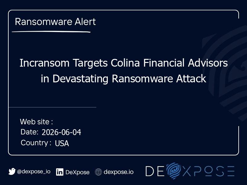 Incransom Targets Colina Financial Advisors in Devastating Ransomware Attack