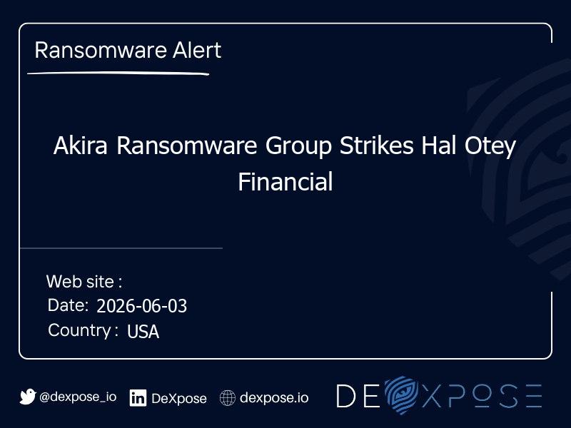 Akira Ransomware Group Strikes Hal Otey Financial