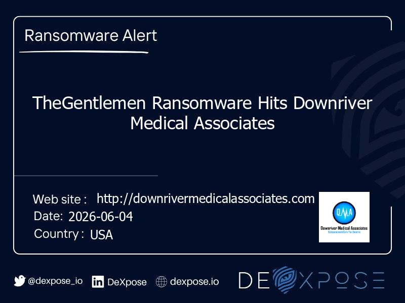 TheGentlemen Ransomware Hits Downriver Medical Associates