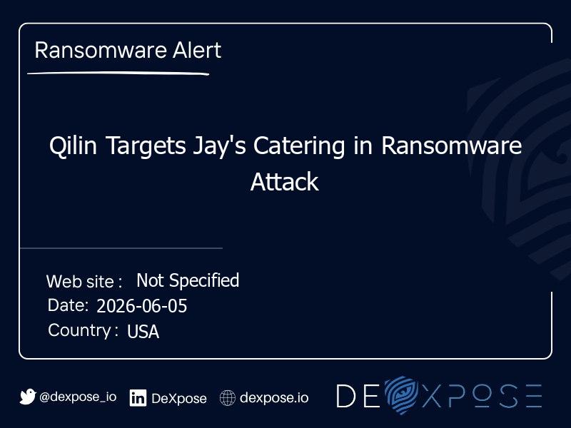 Qilin Targets Jay's Catering in Ransomware Attack