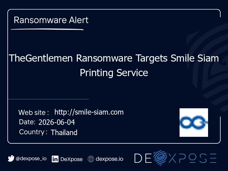 TheGentlemen Ransomware Targets Smile Siam Printing Service