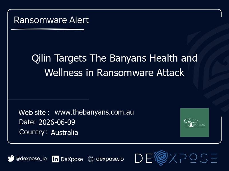 Qilin Targets The Banyans Health and Wellness in Ransomware Attack