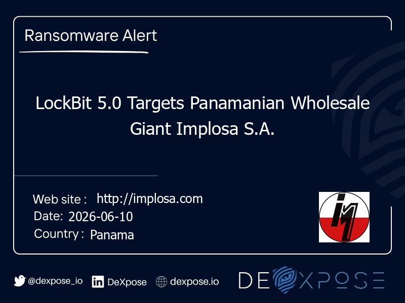 LockBit 5.0 Targets Panamanian Wholesale Giant Implosa S.A.