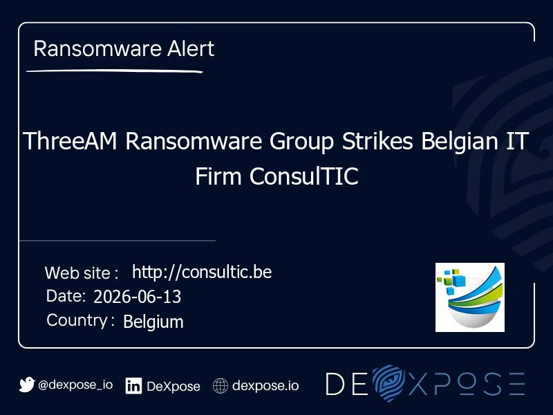 ThreeAM Ransomware Group Strikes Belgian IT Firm ConsulTIC