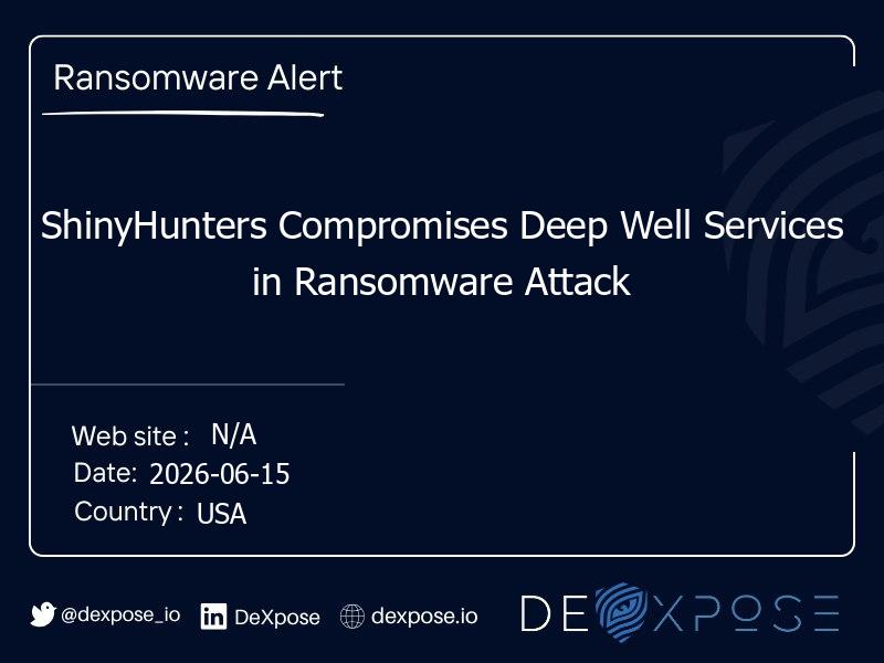 ShinyHunters Compromises Deep Well Services in Ransomware Attack