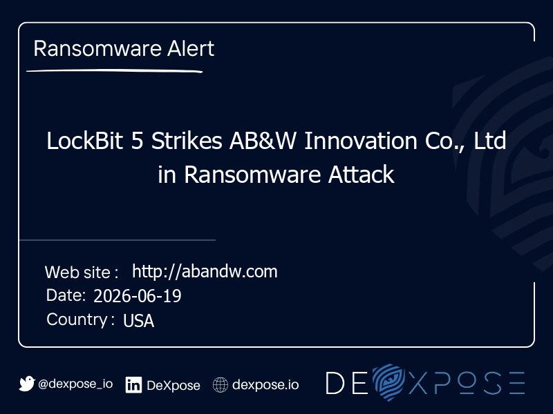 LockBit 5 Strikes AB&W Innovation Co., Ltd in Ransomware Attack