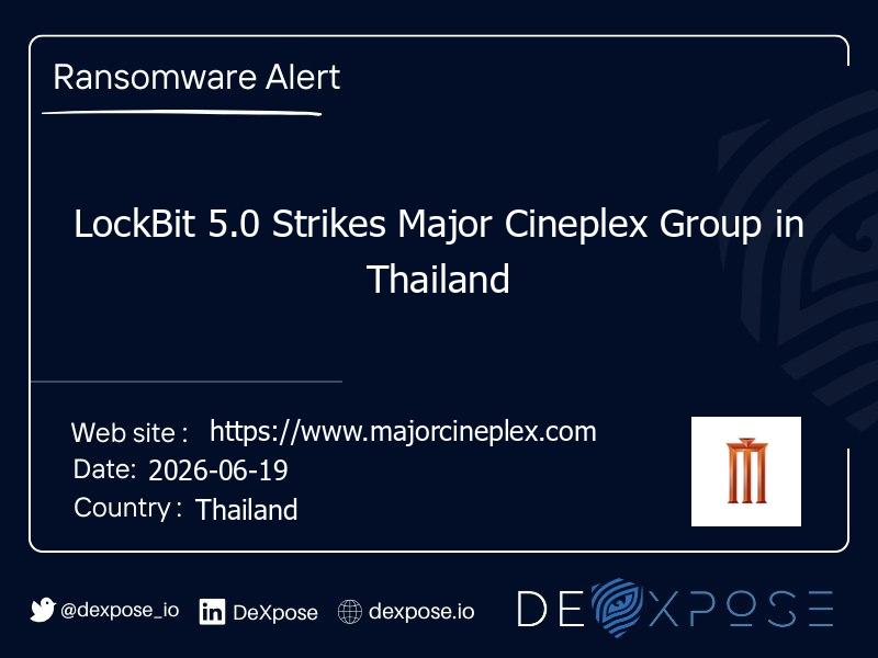 LockBit 5.0 Strikes Major Cineplex Group in Thailand