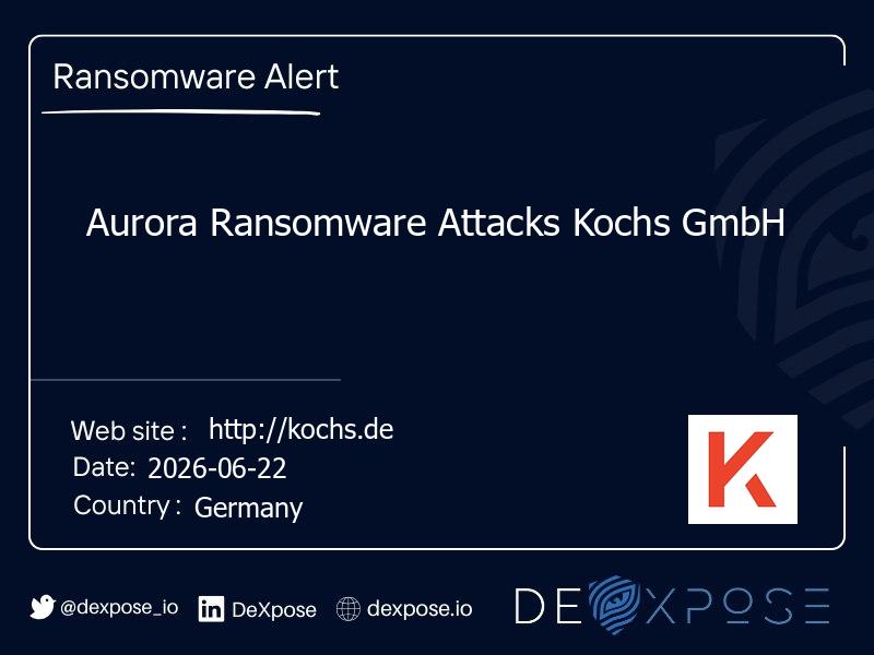 Aurora Ransomware Attacks Kochs GmbH