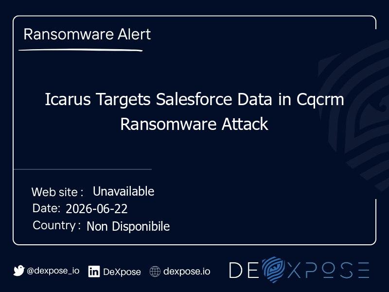 Icarus Targets Salesforce Data in Cqcrm Ransomware Attack