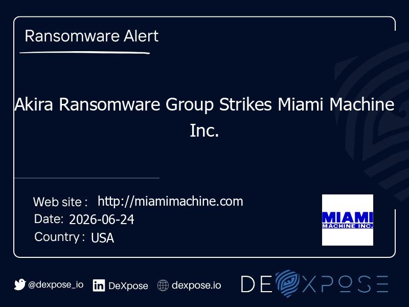 Akira Ransomware Group Strikes Miami Machine Inc.