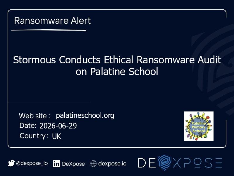 Stormous Conducts Ethical Ransomware Audit on Palatine School