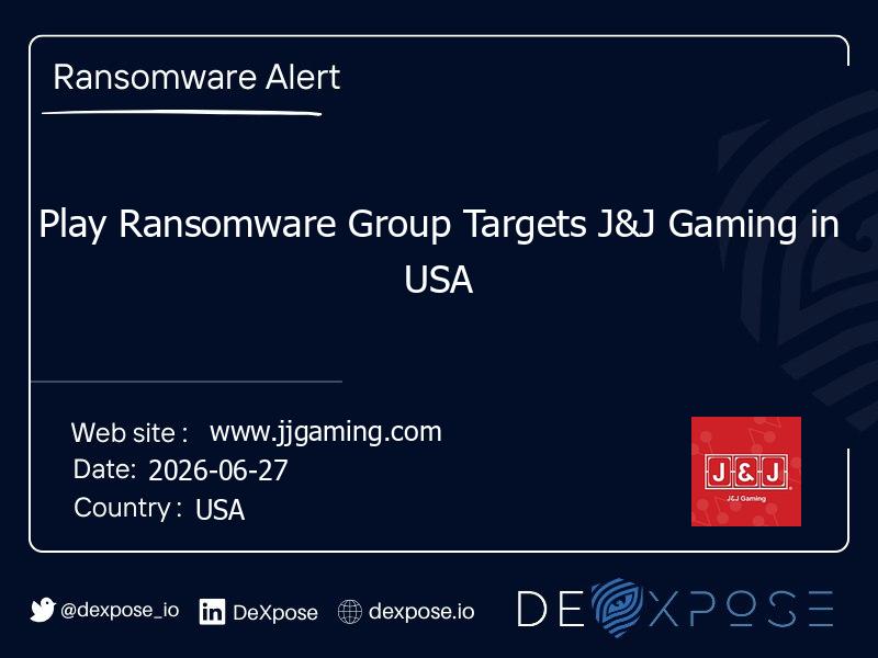 Play Ransomware Group Targets J&J Gaming in USA