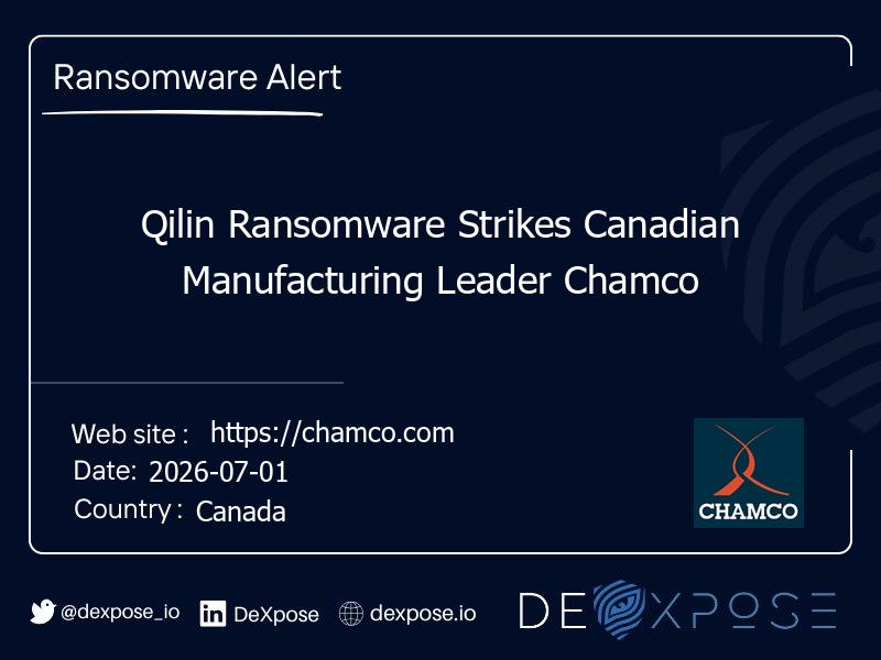 Qilin Ransomware Strikes Canadian Manufacturing Leader Chamco