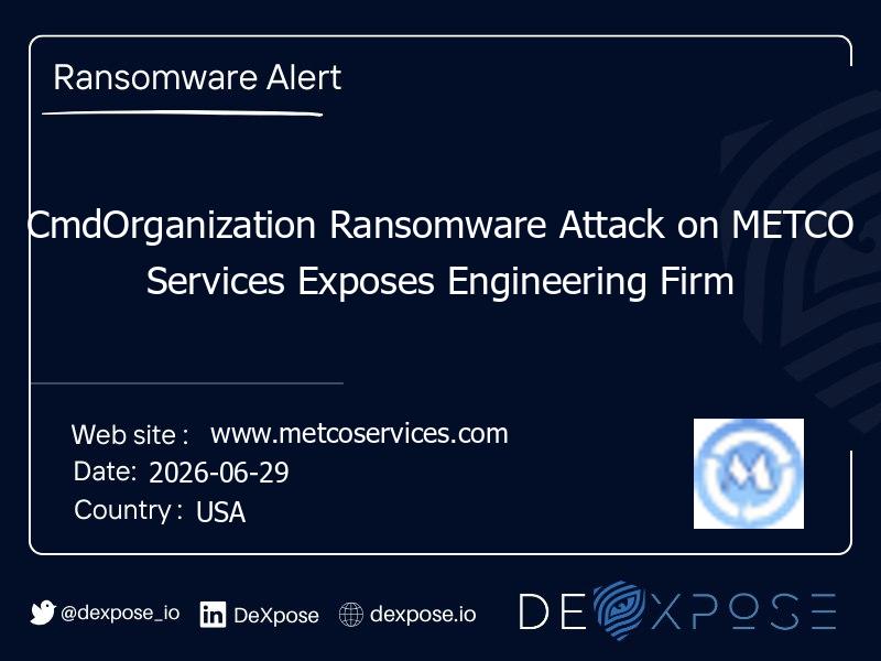 CmdOrganization Ransomware Attack on METCO Services Exposes Engineering Firm