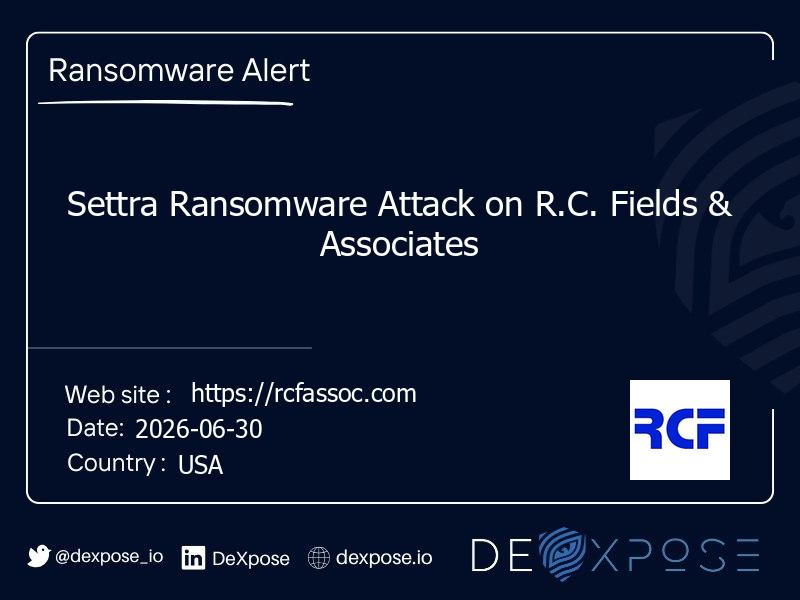 Settra Ransomware Attack on R.C. Fields & Associates