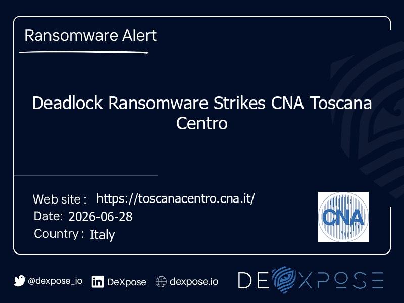 Deadlock Ransomware Strikes CNA Toscana Centro