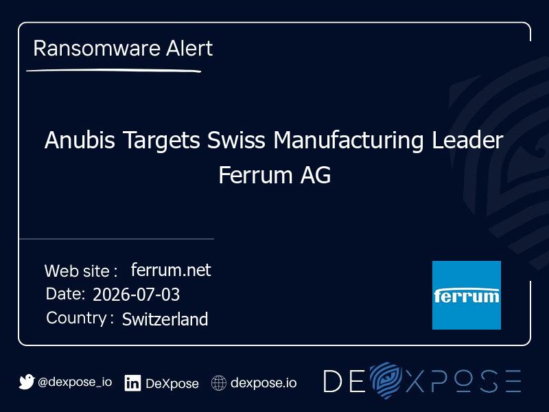 Anubis Targets Swiss Manufacturing Leader Ferrum AG