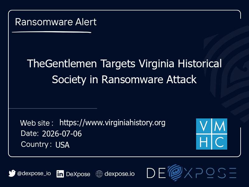 TheGentlemen Targets Virginia Historical Society in Ransomware Attack