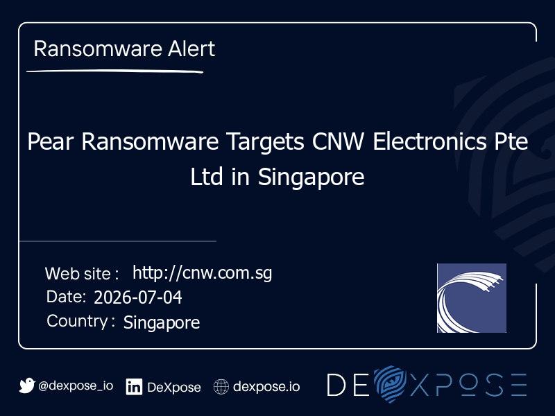 Pear Ransomware Targets CNW Electronics Pte Ltd in Singapore