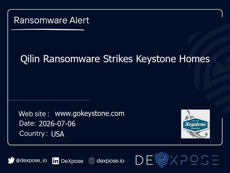 Qilin Ransomware Strikes Keystone Homes