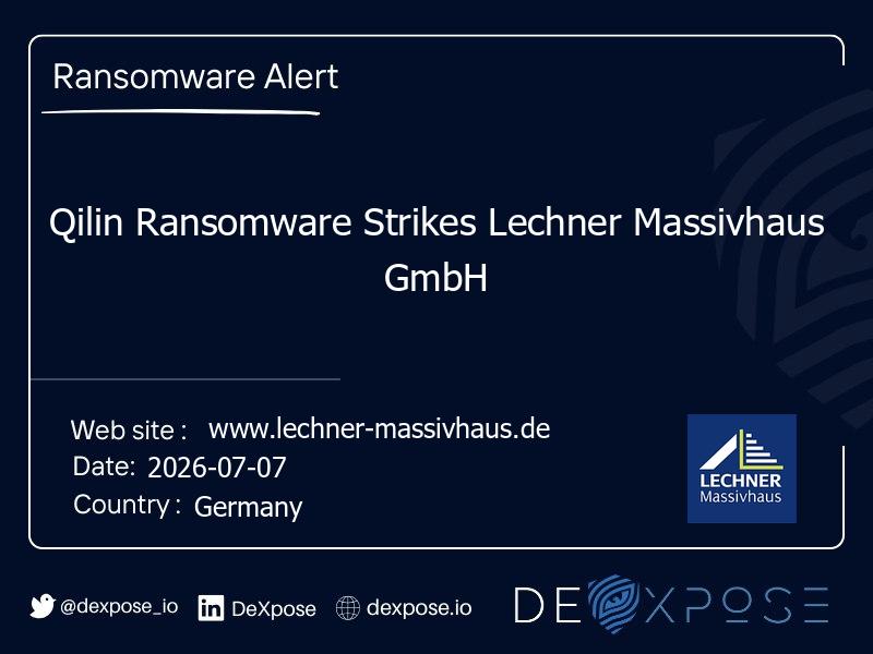 Qilin Ransomware Strikes Lechner Massivhaus GmbH