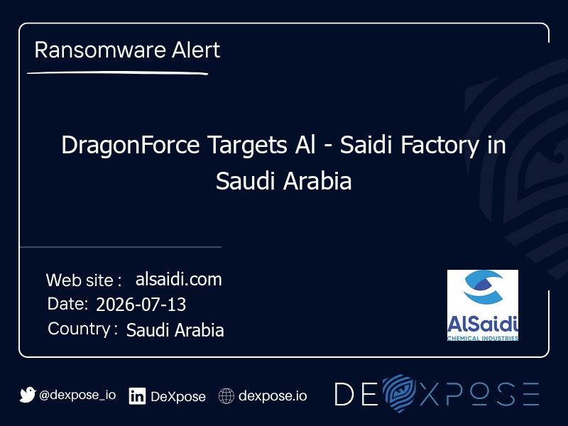 DragonForce Targets Al - Saidi Factory in Saudi Arabia