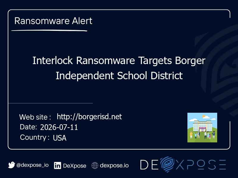 Interlock Ransomware Targets Borger Independent School District