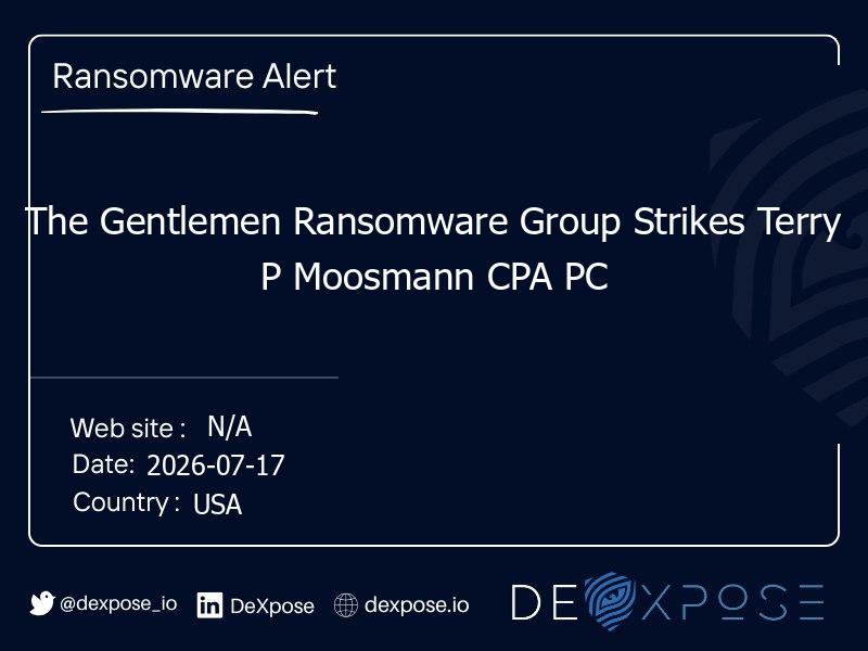The Gentlemen Ransomware Group Strikes Terry P Moosmann CPA PC