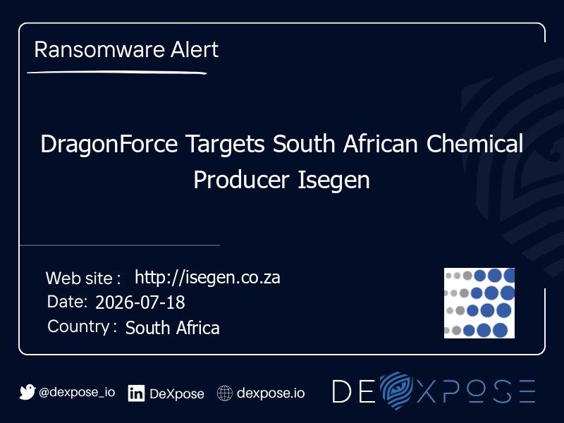 DragonForce Targets South African Chemical Producer Isegen