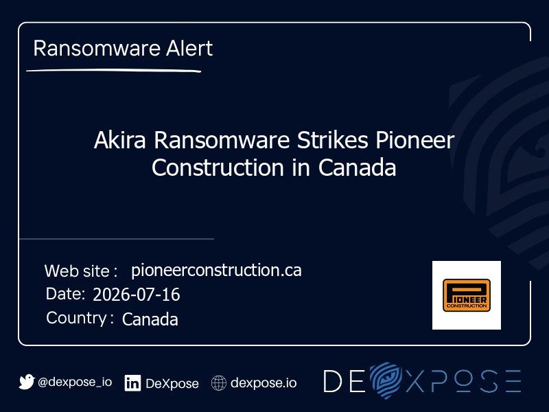 Akira Ransomware Strikes Pioneer Construction in Canada
